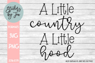 A Little Country a Little Hood SVG