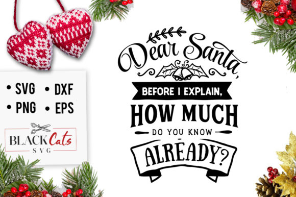 Dear Santa Before I Explain SVG Review