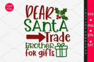 Dear Santa Trade Brother for Gifts SVG: A Designer’s Perspective