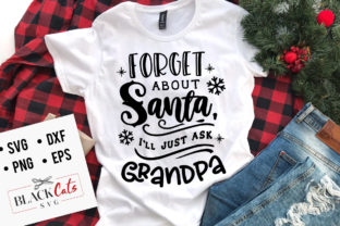 Forget About Santa I'll Ask Grandpa SVG Review