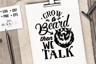 Grow a Beard Then We Talk SVG