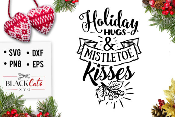 Holiday Hugs and Mistletoe Wishes SVG: A Designer’s Perspective