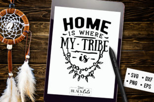 Home is Where My Tribe Is SVG Review