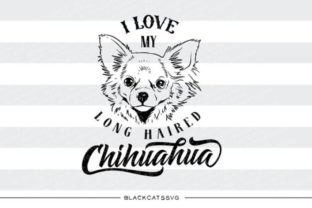 I Love My Long Haired Chihuahua SVG Review for Real Projects