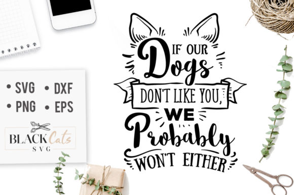 If Our Dogs Don’t Like You SVG Review for Real Projects