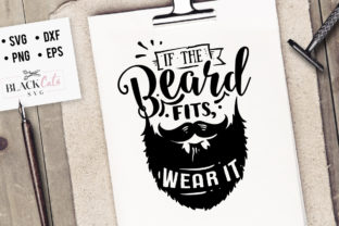 If the Beard Fits Wear It SVG