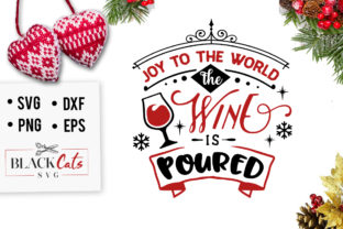 Joy to the World, the Wine is Poured SVG Review