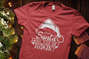 Santa Why You Be Judgin SVG: A Designer’s Real-World Take