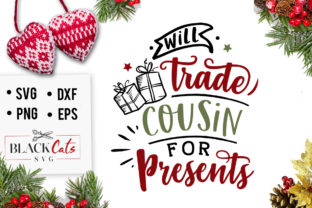 Will Trade Cousin for Presents SVG Review